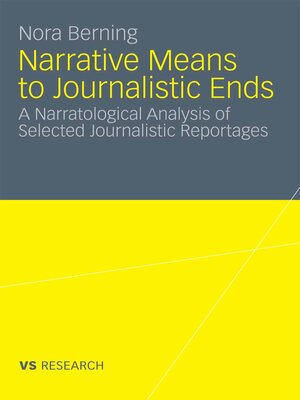 cover image of Narrative Means to Journalistic Ends